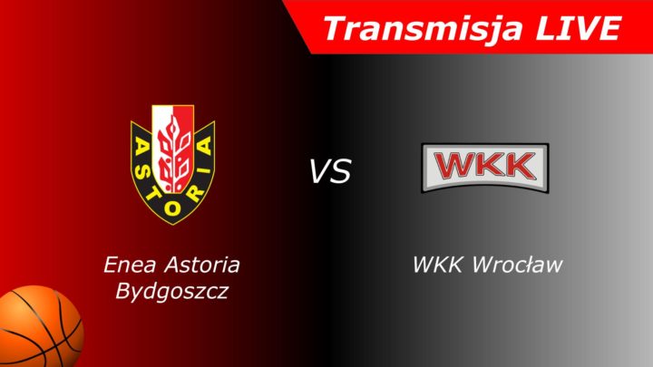 Enea Astoria Bydgoszcz – WKK Wrocław | Mecz | Koszykówka